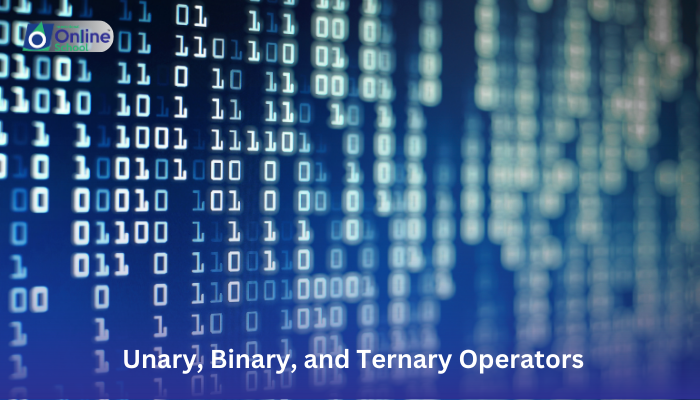 Lesson 17: Identifying Unary, Binary, and Ternary Operators